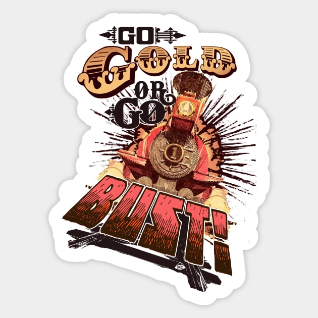 Gold or Bust! Sticker by SkprNck